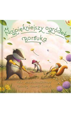 Najpiękniejszy ogródek Borsuka