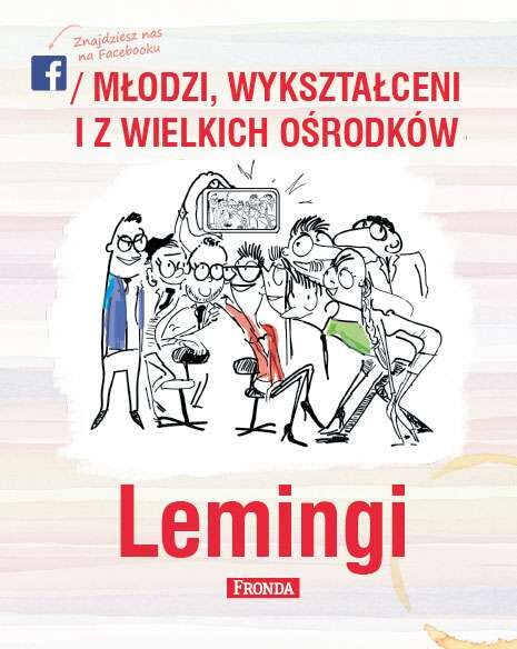 Lemingi młodzi wykształceni i z wielkich ośrodków