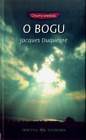 O Bogu. Chcemy wiedzieć