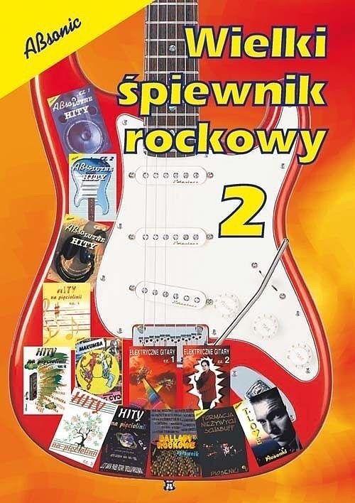 Wielki śpiewnik rockowy. Część 2