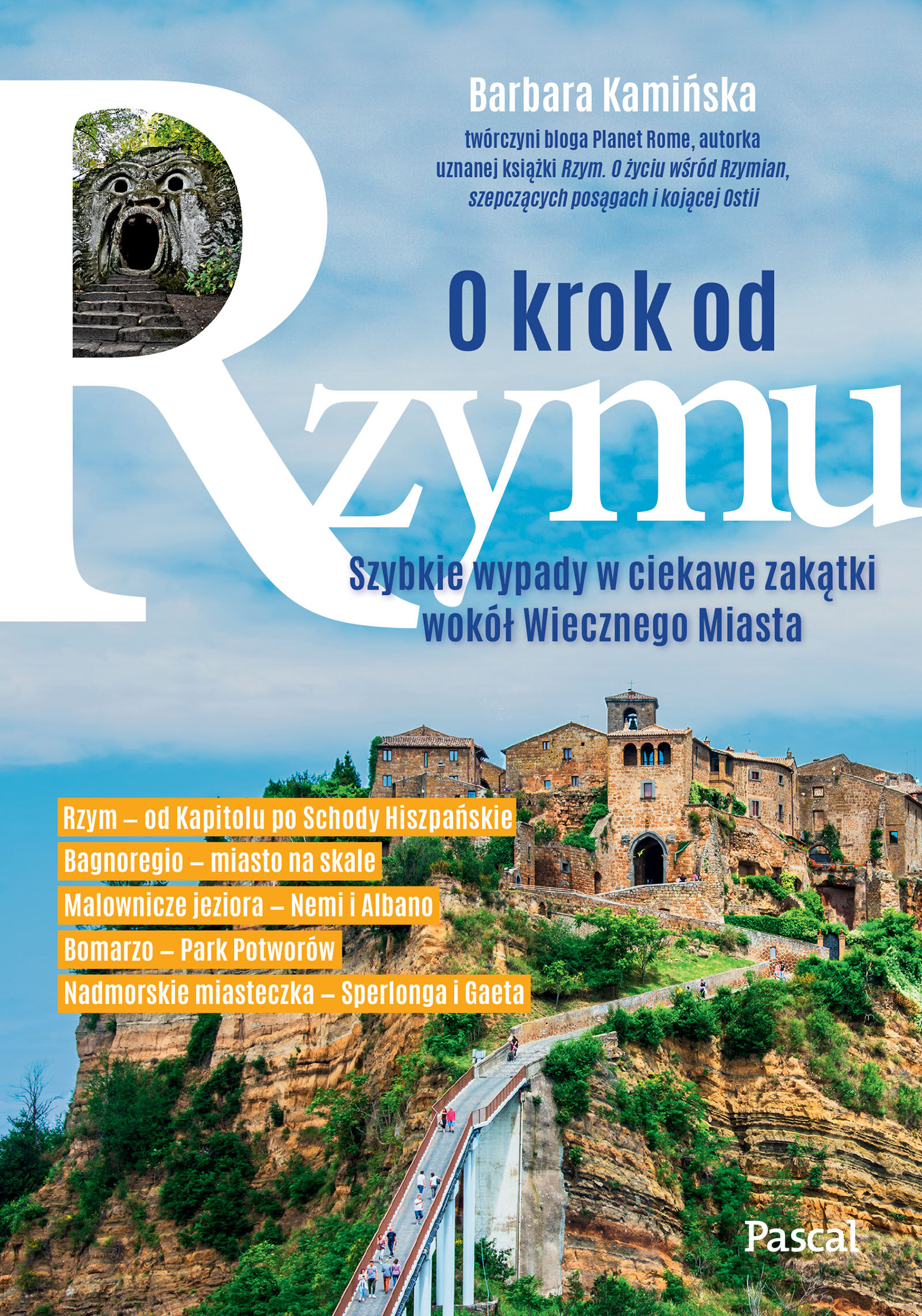 O krok od Rzymu. Szybkie wypady w ciekawe zakątki wokół Wiecznego Miasta