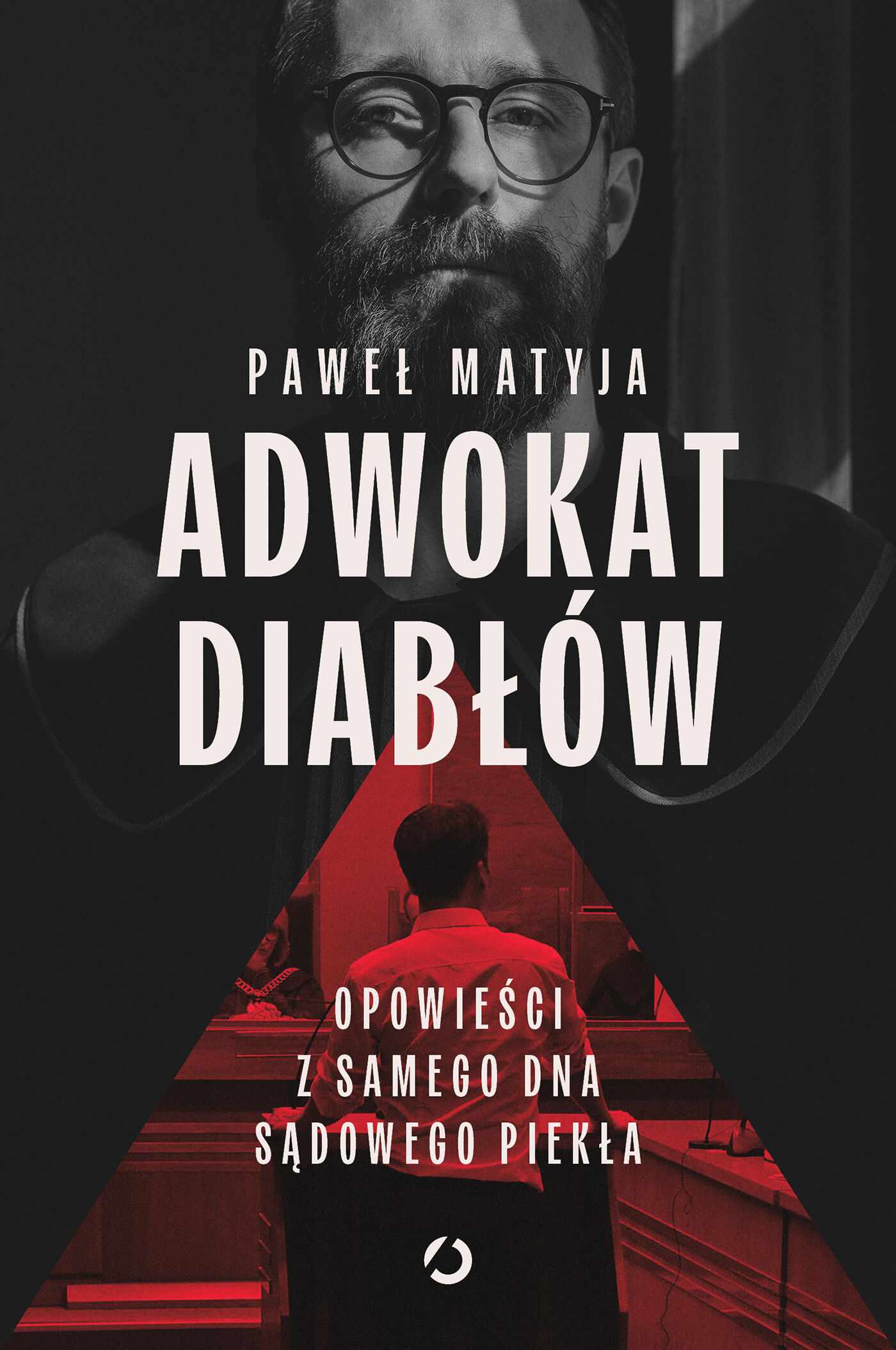 Adwokat diabłów. Opowieści z samego dna sądowego piekła (e-book)