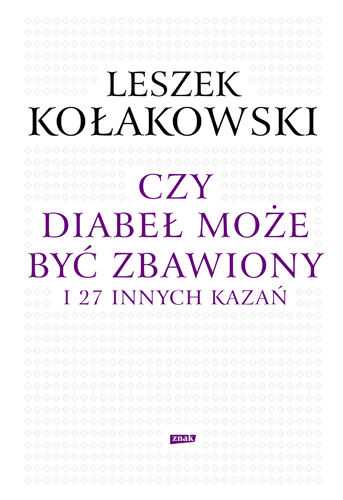 Czy diabeł może być zbawiony i 27 innych kazań