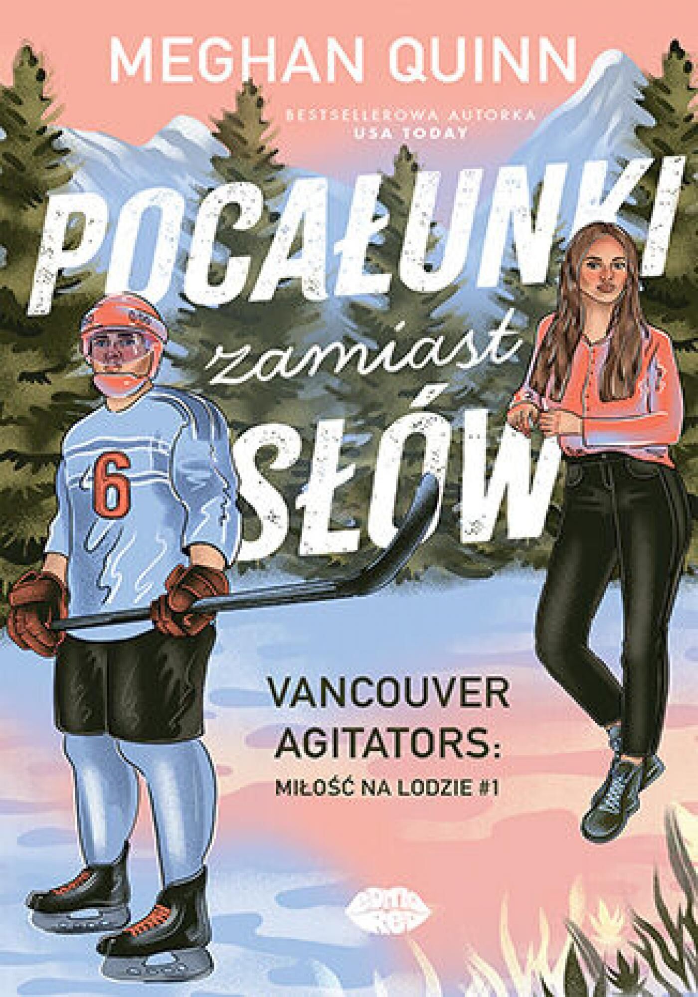 Pocałunki zamiast słów. Vancouver Agitators: miłość na lodzie #1 (e-book)