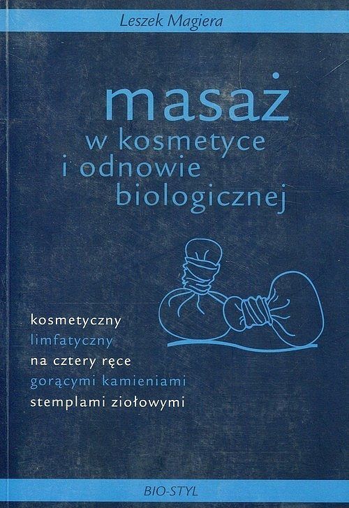 Masaż w kosmetyce i odnowie biologicznej