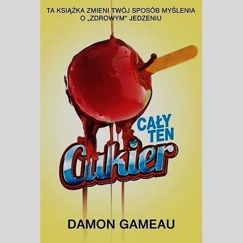 Cały ten cukier
