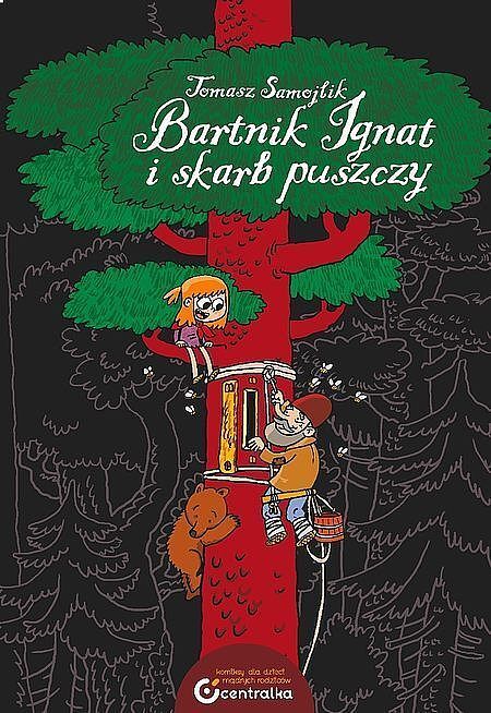 Bartnik Ignat i skarb puszczy  (wyd. II)