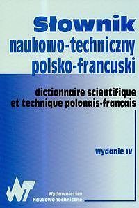 Słownik naukowo - techniczny polsko - francuski