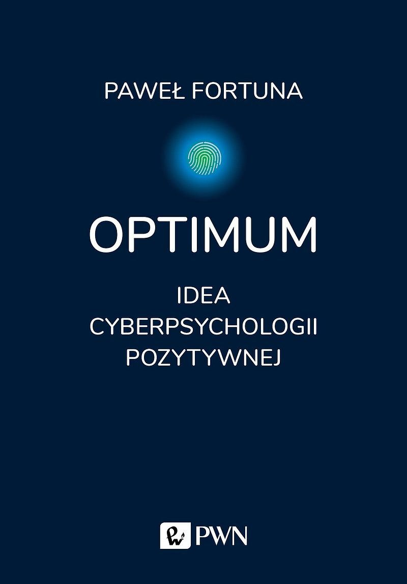 Optimum. Idea cyberpsychologii pozytywnej