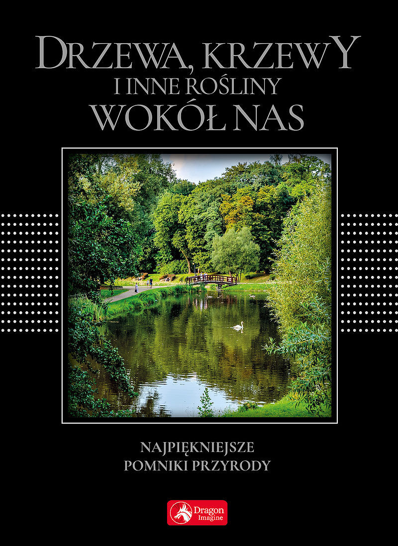 Drzewa, krzewy i inne rośliny wokół nas (wersja exclusive)