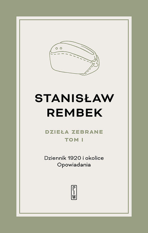 Dzieła zebrane. Tom 1. Dziennik 1920 i okolice Opowiadania