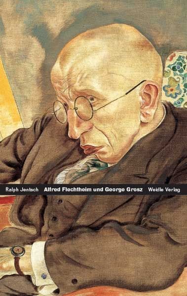 Alfred Flechtheim , George Grosz