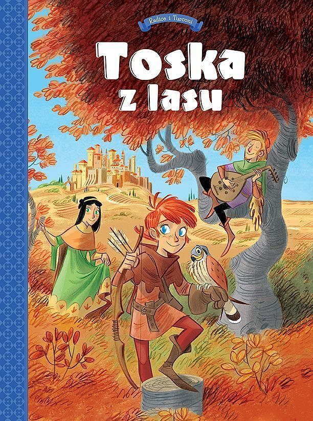 Toska z lasu - 01 - Panny, złodzieje, rycerze i minstrele