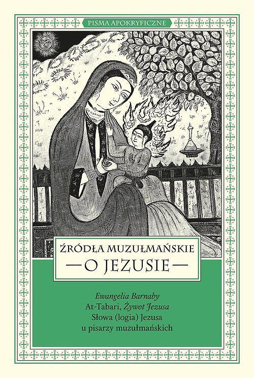 Źródła muzułmańskie o Jezusie