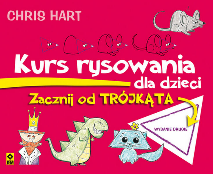 Zacznij od trójkąta kurs rysowania dla dzieci wyd. 2