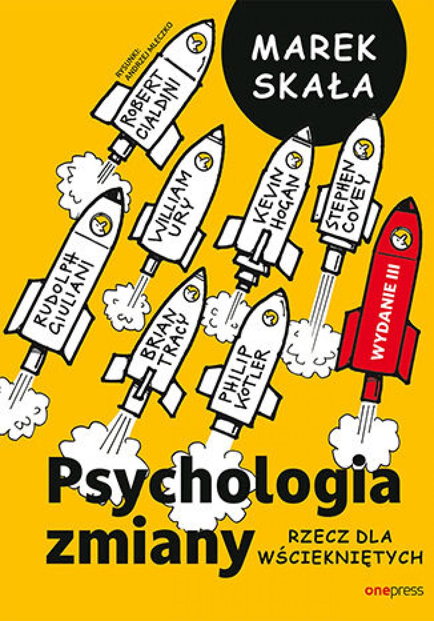 Psychologia zmiany. Rzecz dla wściekniętych. Wydanie 3 rozszerzone (e-book)