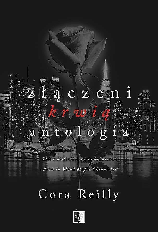 Złączeni krwią. Antologia. Born in blood mafia chronicles