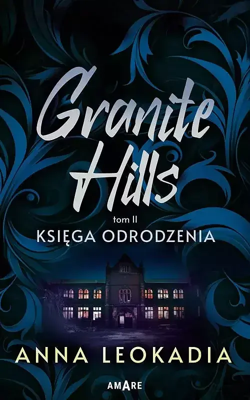 Granite Hills. Tom II. Księga odrodzenia