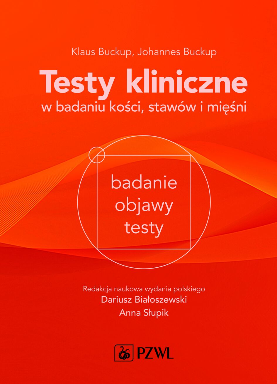 Testy kliniczne w badaniu kości, stawów i mięśni.