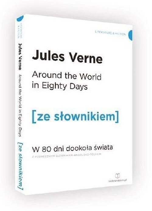 W 80 dni dookoła świata wersja angielska z podręcznym słownikiem