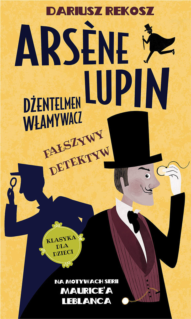 Arsene Lupin dżentelmen włamywacz. Fałszywy detektyw