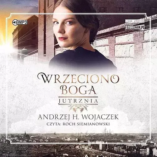 Wrzeciono Boga Tom 3 Jutrznia (audiobook CD)