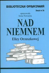 Biblioteczka Opracowań Nad Niemnem Elizy Orzeszkowej