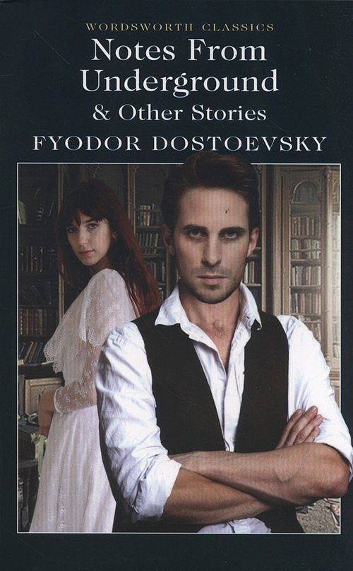 Notes from Underground & Other Stories