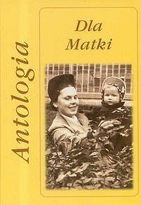 Dla Matki Antologia