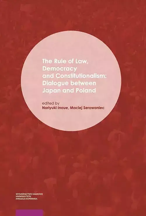 The Rule of Law, Democracy and Constitutionalism