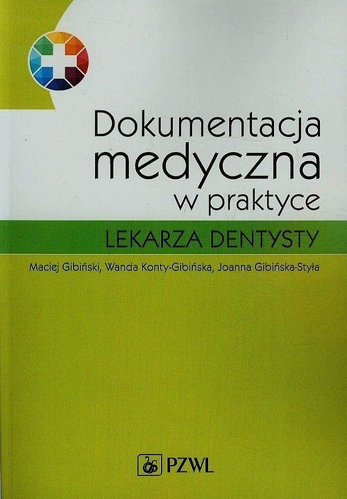 Dokumentacja medyczna w praktyce lekarza dentysty