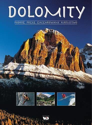Dolomity podróż przez zaczarowane królestwo tw
