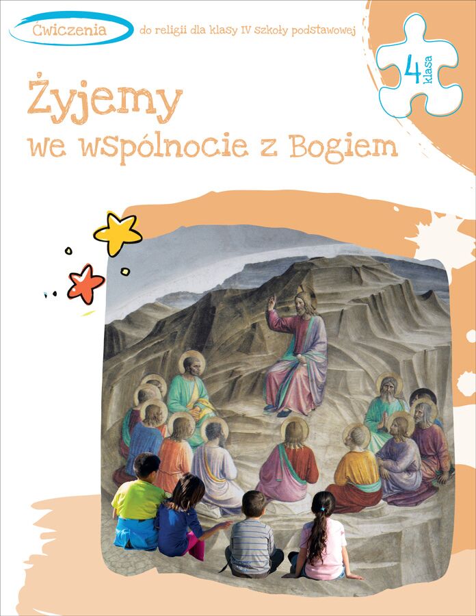 Religia Żyjemy we wspólnocie z Bogiem ćwiczenia dla kalsy 4 szkoły podstawowej