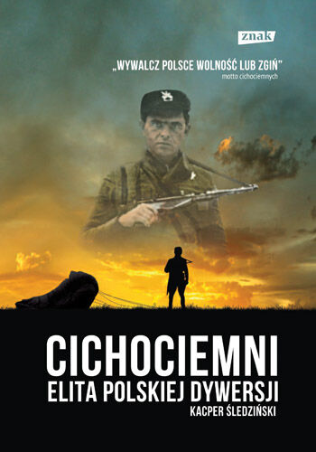 Cichociemni. Elita polskiej dywersji
