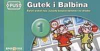 Gutek i Balbina 1 Świat wokół nas Zasady bezpieczeństwa na drodze
