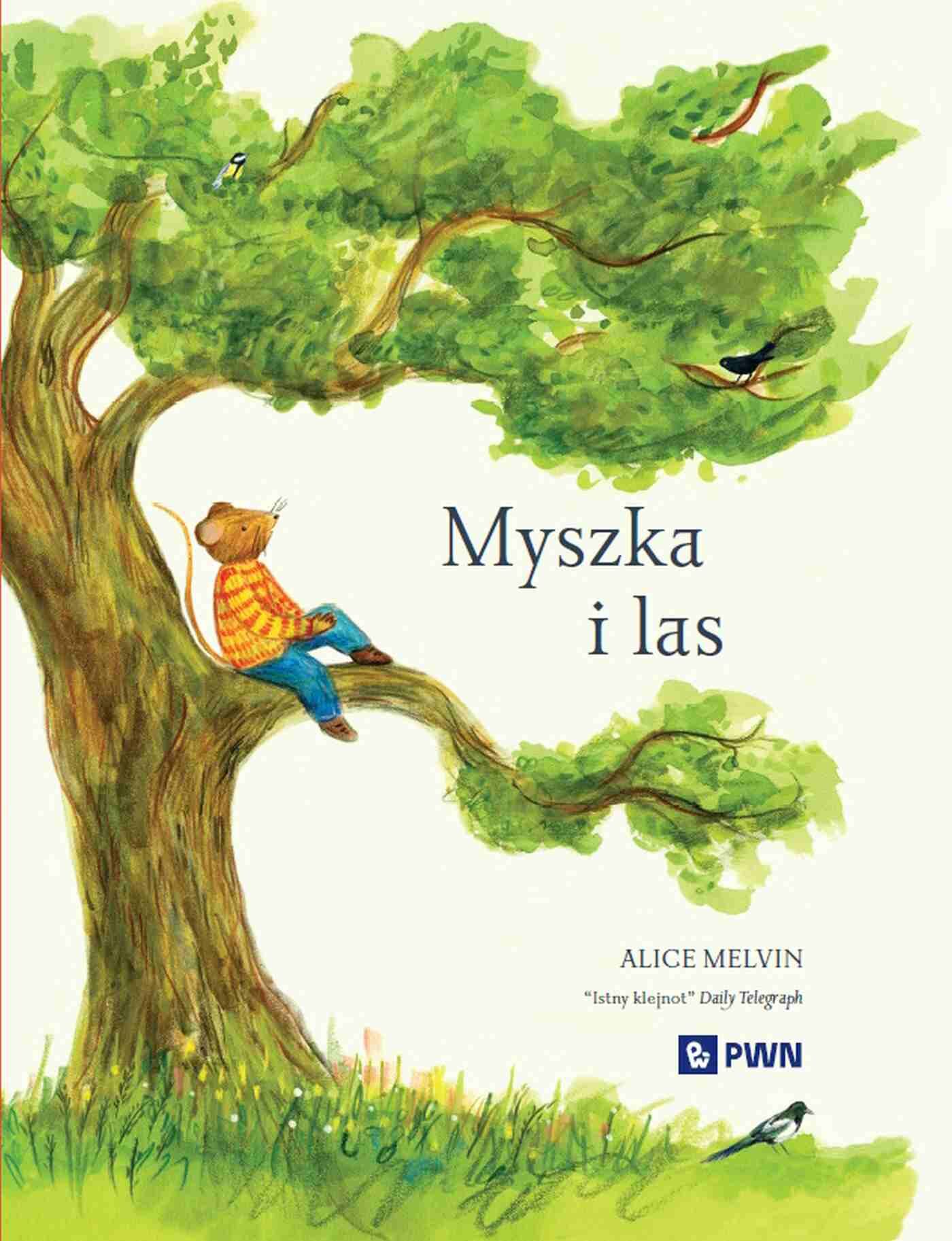 Myszka i las. Rok w przyrodzie