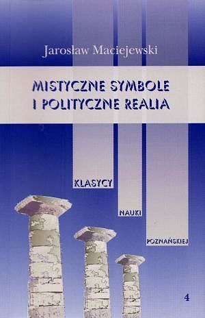 Mistyczne symbole i polityczne realia. Tom 4