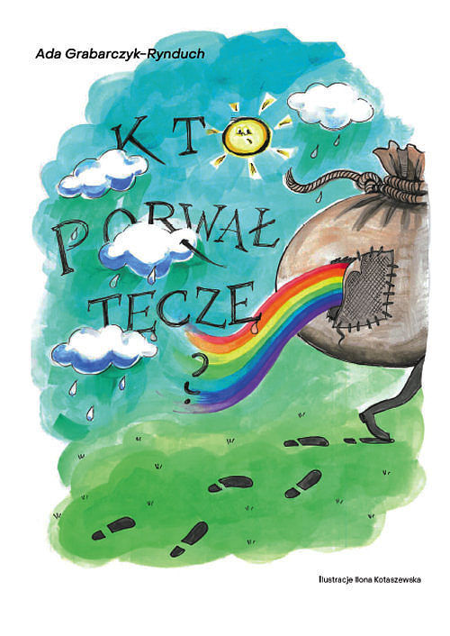 Kto porwał tęczę