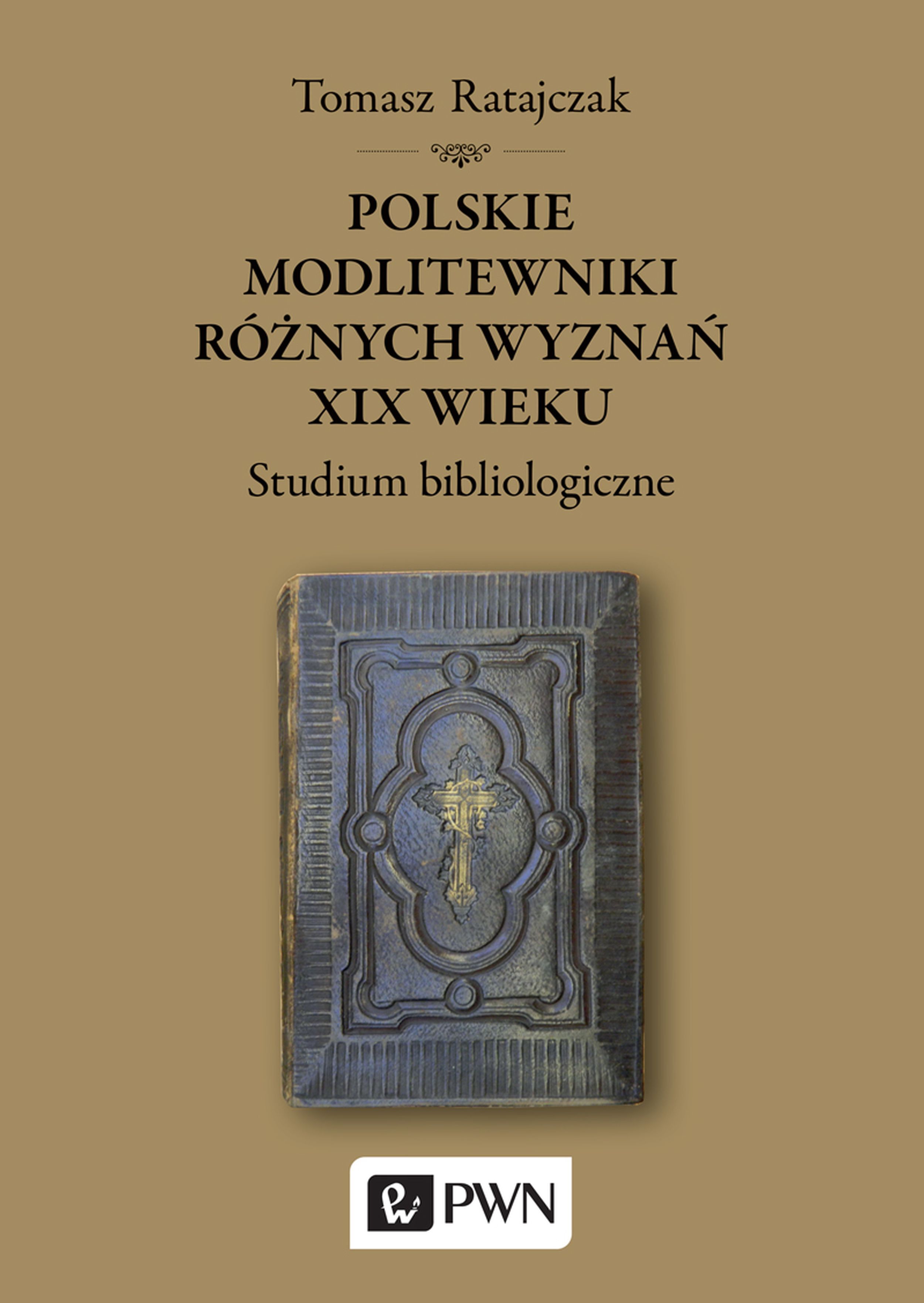 Polskie modlitewniki różnych wyznań XIX wieku