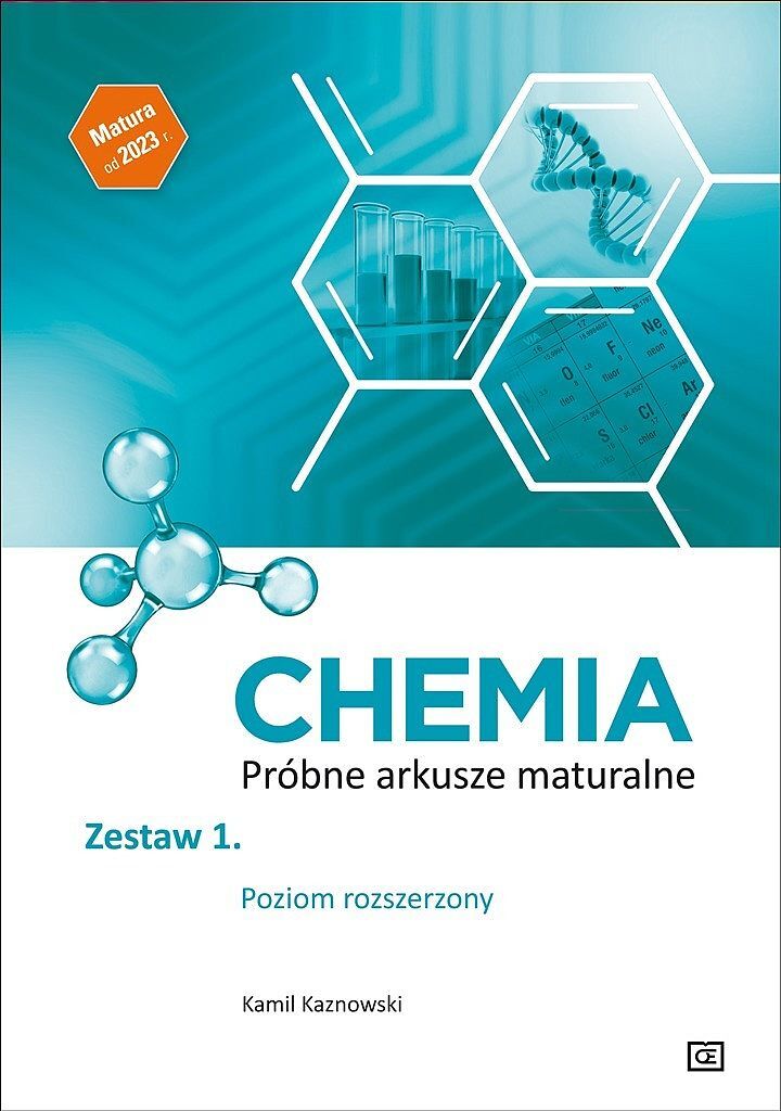 Chemia. Próbne arkusze maturalne zestaw 1 zakres rozszerzony