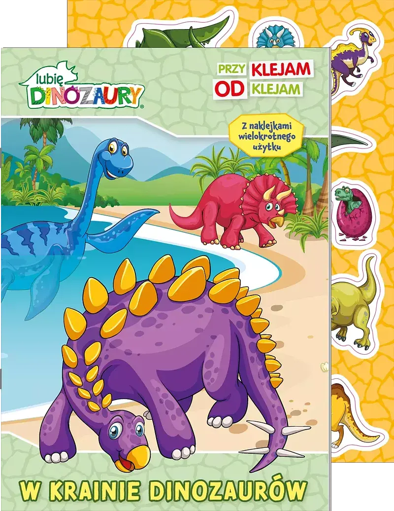Lubię Dinozaury. Przyklejam Odklejam. W krainie dinozaurów