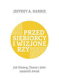 Przedsiębiorcy i wizjonerzy