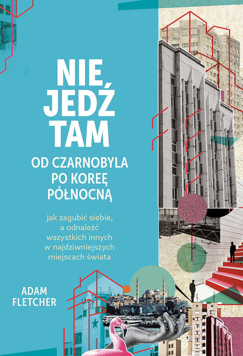 Nie jedź tam