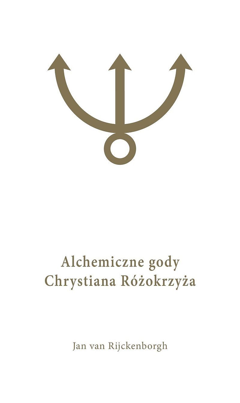 Alchemiczne gody chrystiana różokrzyża tom 1