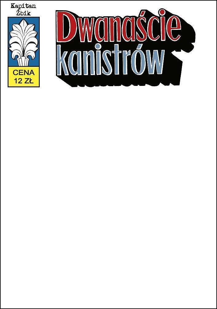 Kapitan Żbik - 33 - Dwanaście kanistrów (okładka blank)