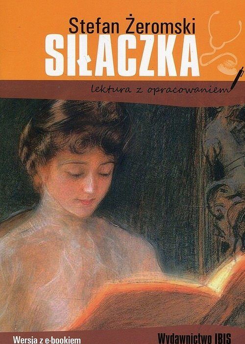 Siłaczka lektura z opracowaniem Stefan Żeromski