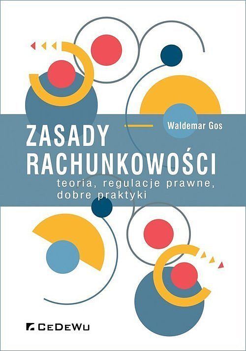 Zasady rachunkowości teoria regulacje prawne dobre praktyki