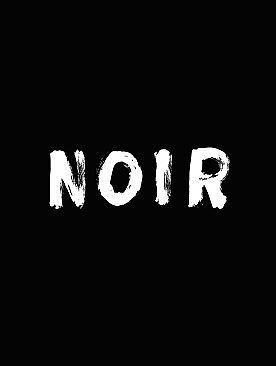 NOIR
