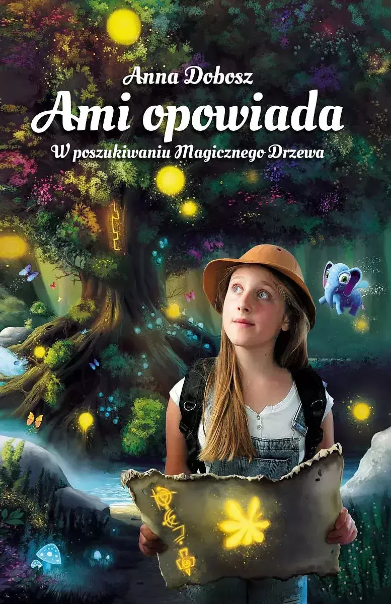 W poszukiwaniu magicznego drzewa. Ami opowiada. Tom 1