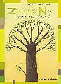 Zielony, Nikt i gadające drzewo